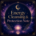 Energy Cleansing & Protection Note